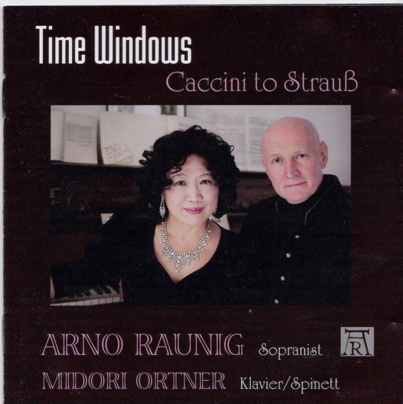 Arno Raunig. Album Time Windows. Caccini to Strauß