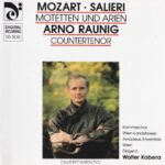album Mozart Salieri Arno Raunig Sopranist best interpretation of Castrato arias